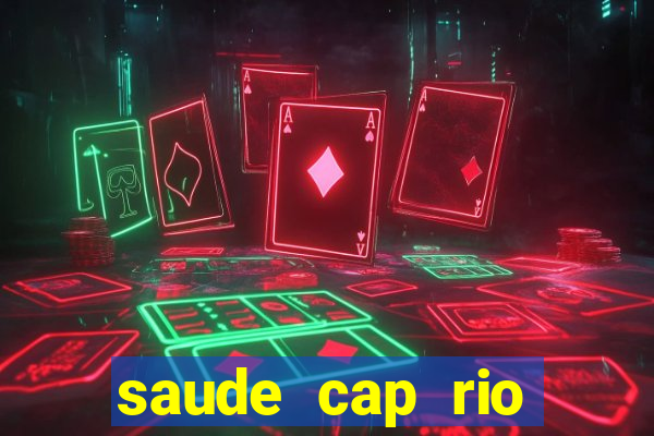 saude cap rio preto resultado